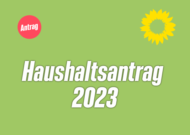 Grüne Vorschläge für den Haushalt