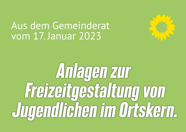 Mittel für ortsnahe Freizeitgestaltung für Jugendliche werden in den Haushalt eingestellt.
